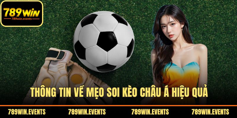 Thông tin về mẹo soi kèo châu Á hiệu quả